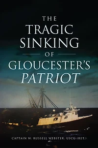 Tragic Sinking of Gloucester's Patriot