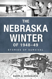 The Nebraska Winter of 1948-49: Stories Survival