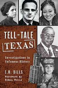 Tell-Tale Texas: Investigations Infamous History