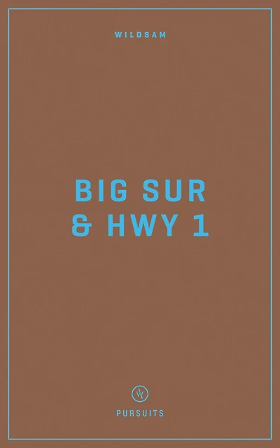 Wildsam Field Guides: Big Sur & Highway 1