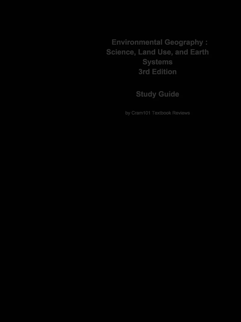 Environmental Geography , Science, Land Use, and Earth Systems