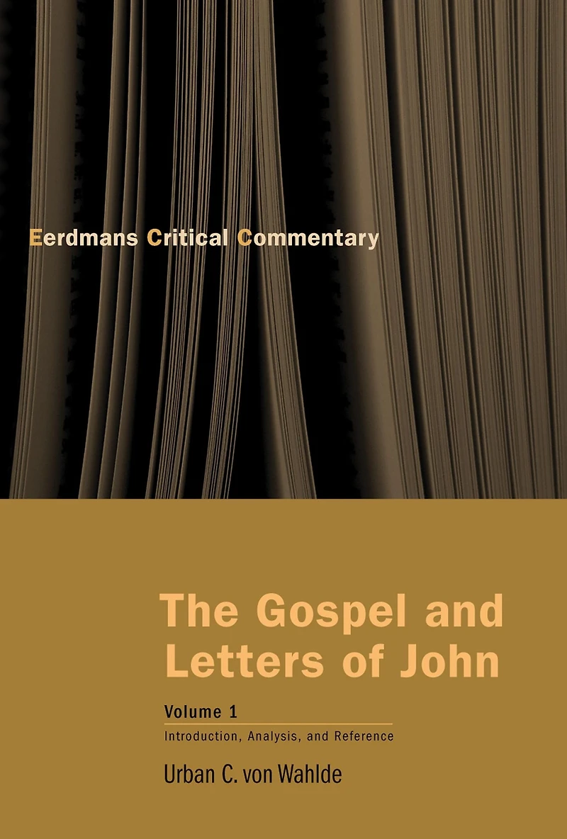 The Gospel and Letters of John, Volume 1: Introduction, Analysis, Reference