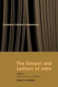 The Gospel and Letters of John, Volume 1: Introduction, Analysis, Reference