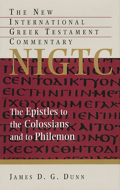 The Epistles to the Colossians and to Philemon