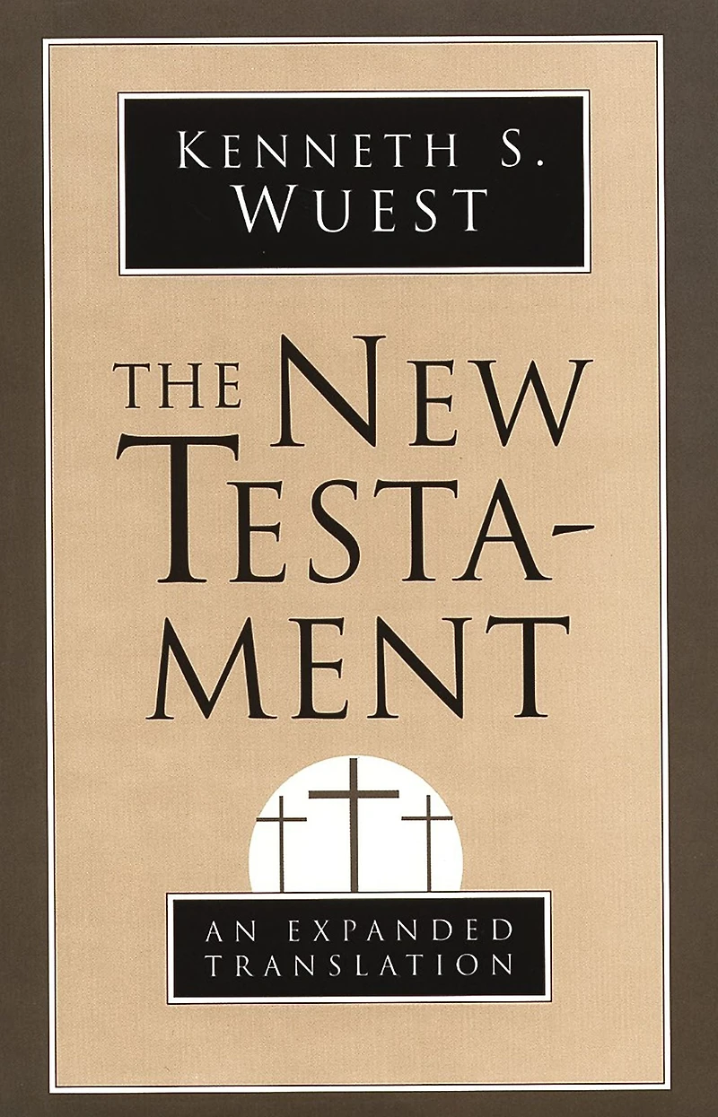 The New Testament: An Expanded Translation