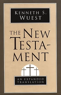 The New Testament: An Expanded Translation