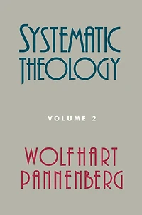 Systematic Theology, Volume 2
