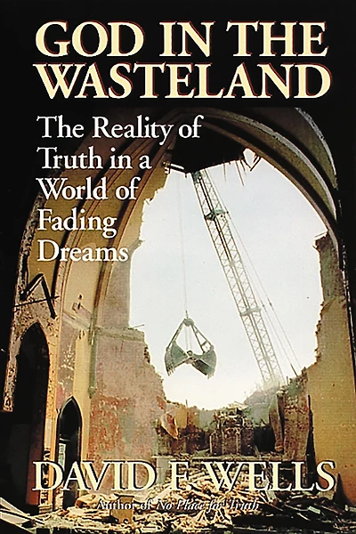 God The Wasteland: Reality of Truth a World Fading Dreams