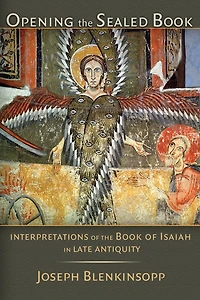Opening the Sealed Book: Interpretations of Book Isaiah Late Antiquity