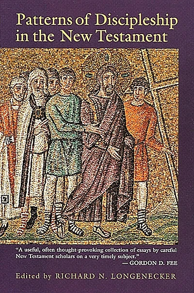 Patterns of Discipleship the New Testament