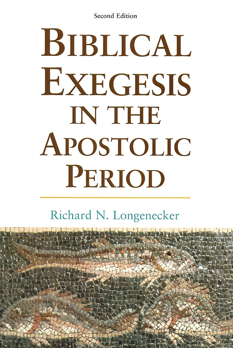 Biblical Exegesis the Apostolic Period