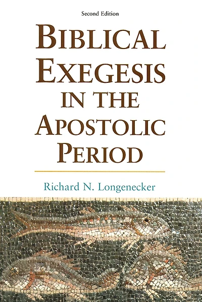Biblical Exegesis the Apostolic Period