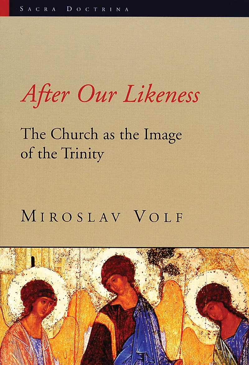 After Our Likeness: the Church as Image of Trinity