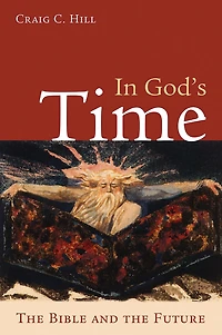 God's Time: the Bible and Future