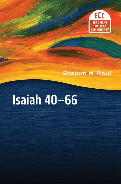 Isaiah 40-66: A Commentary