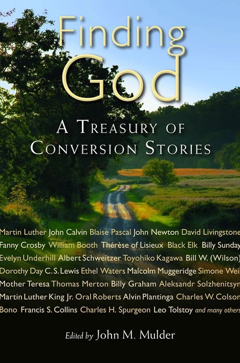Finding God: A Treasury of Conversion Stories