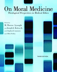 on Moral Medicine: Theological Perspectives Medical Ethics