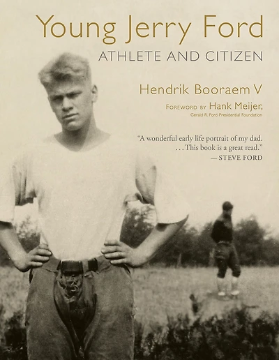 Young Jerry Ford: Athlete and Citizen