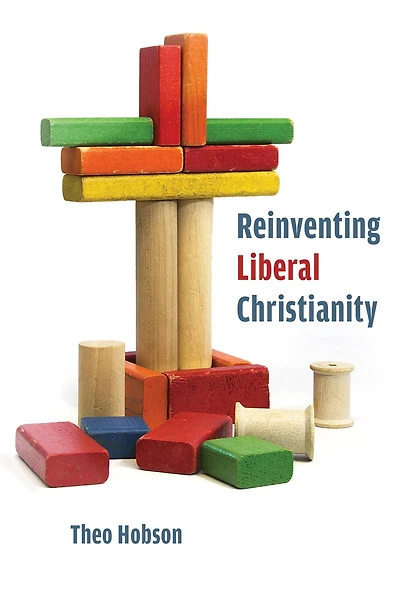 Reinventing Liberal Christianity