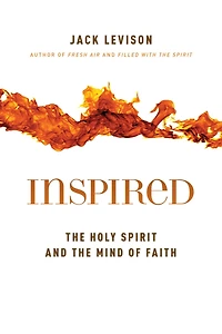 Inspired: the Holy Spirit and Mind of Faith