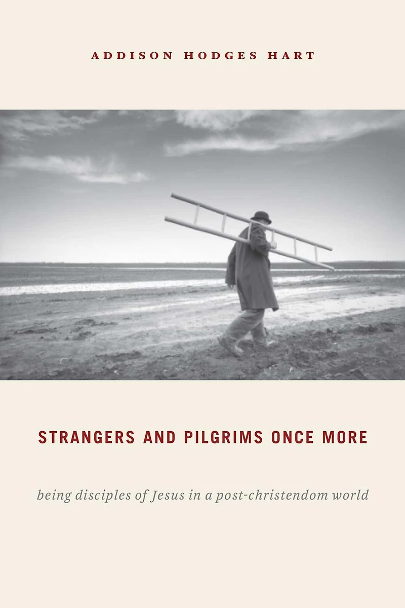 Strangers and Pilgrims Once More: Being Disciples of Jesus a Post-Christendom World
