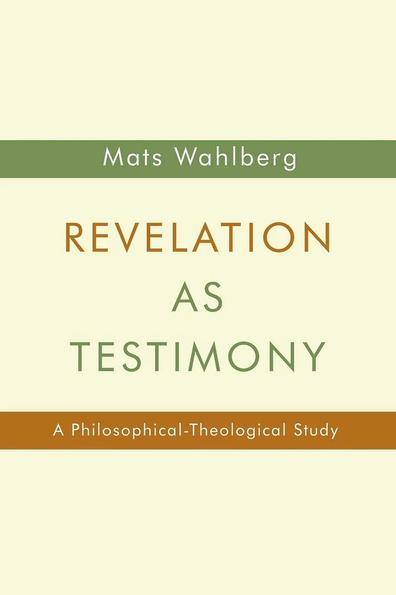 Revelation as Testimony: A Philosophical-Theological Study
