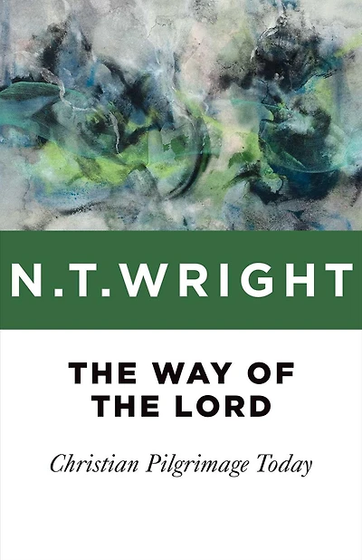 the Way of Lord: Christian Pilgrimage Today