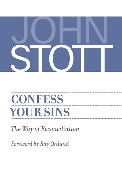 Confess Your Sins: The Way of Reconciliation