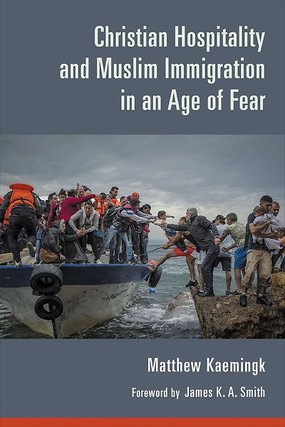 Christian Hospitality and Muslim Immigration an Age of Fear