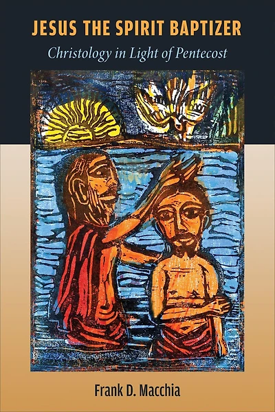 Jesus the Spirit Baptizer: Christology Light of Pentecost