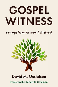 Gospel Witness: Evangelism Word and Deed