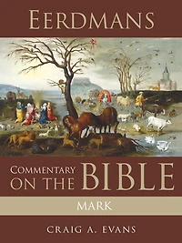 Eerdmans Commentary on the Bible: Mark