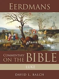 Eerdmans Commentary on the Bible: Luke