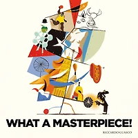 What a Masterpiece!