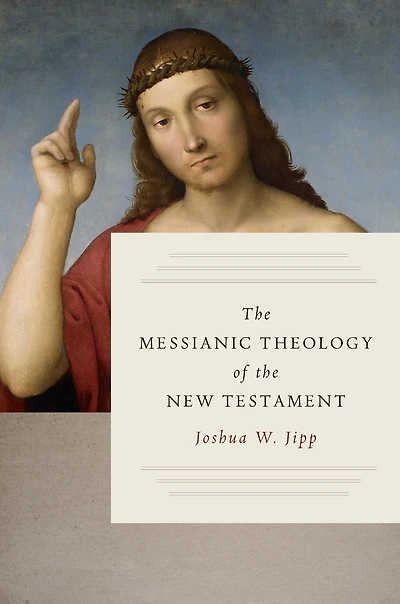 the Messianic Theology of New Testament