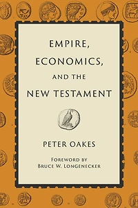 Empire, Economics, and the New Testament