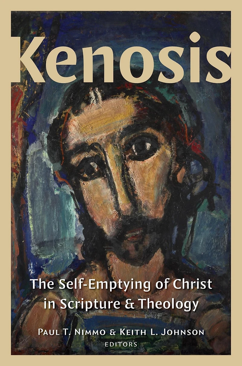 Kenosis: The Self-Emptying of Christ Scripture and Theology
