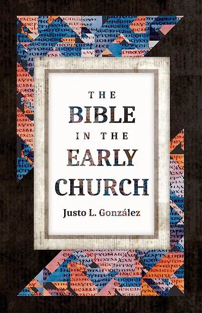 the Bible Early Church