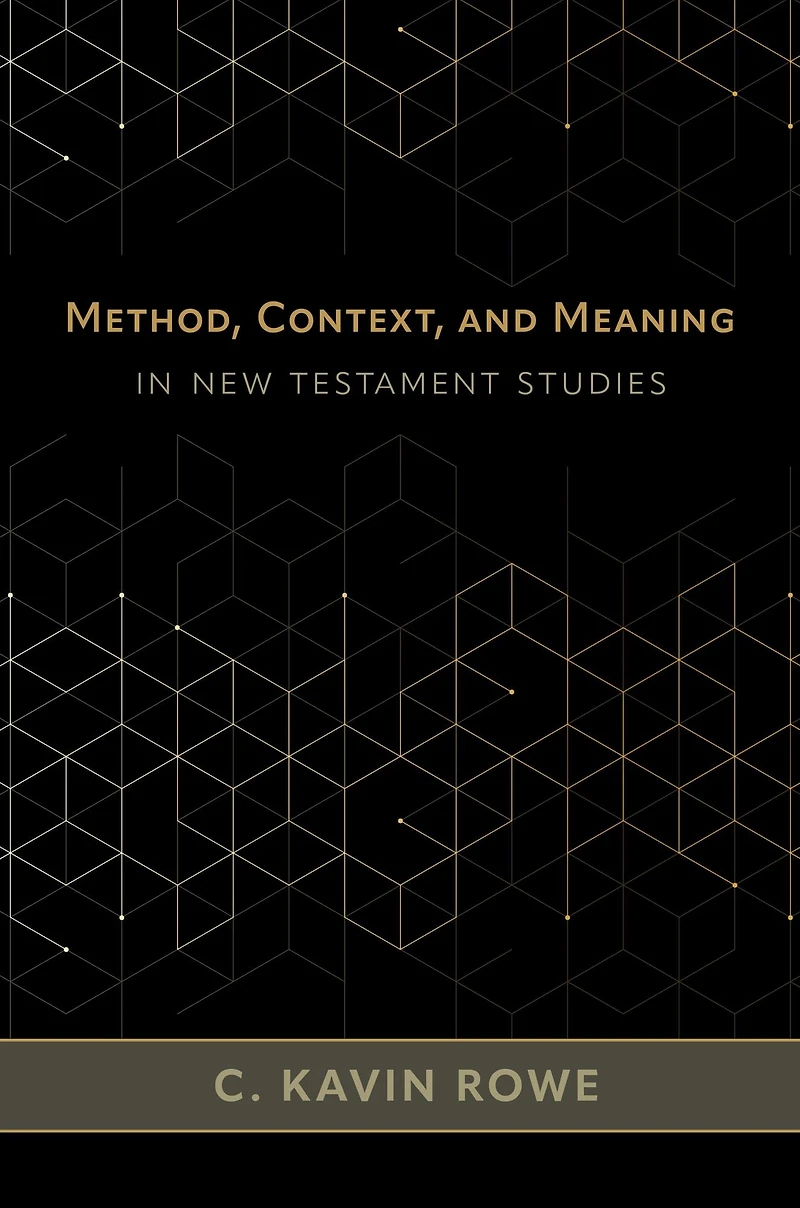 Method, Context, and Meaning New Testament Studies
