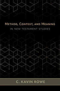 Method, Context, and Meaning New Testament Studies