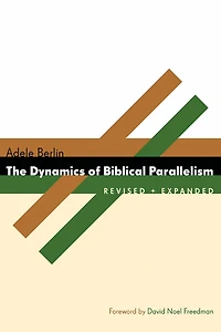 The Dynamics of Biblical Parallelism