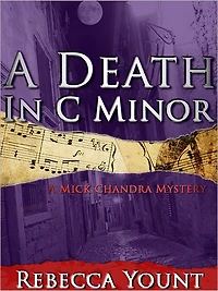 A Death in C Minor: A Mick Chandra Mystery