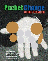 Pocket Change: Ndugu Chancler Is a World Renowned Drummer,Percussionist,Producer,Composer, Clinician and Educator
