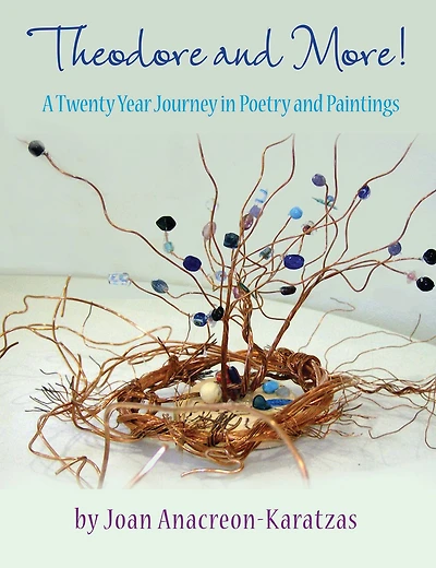 Theodore and More!: A Twenty Year Journey of Poetry and Paintings