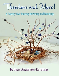 Theodore and More!: A Twenty Year Journey of Poetry and Paintings