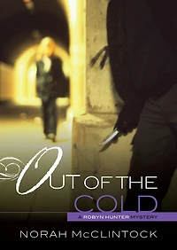 Out of the Cold (Robyn Hunter Mysteries Series #4)