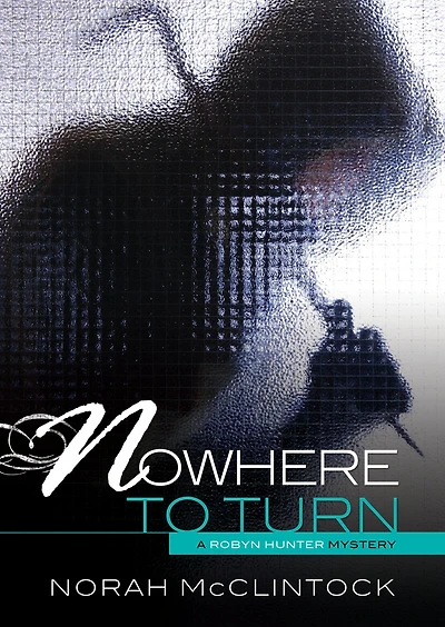 Nowhere to Turn (Robyn Hunter Mysteries Series #6)