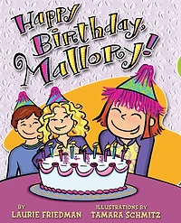 Happy Birthday, Mallory! (Mallory Series #4)