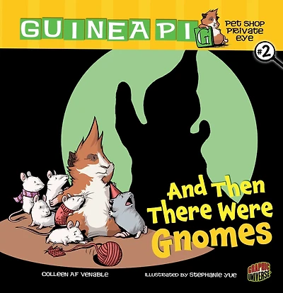 And Then There Were Gnomes (Guinea Pig, Pet Shop Private Eye Series #2)