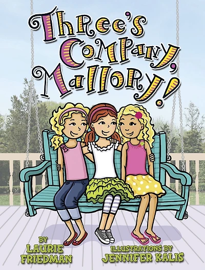 Three's Company, Mallory! (Mallory Series #21)
